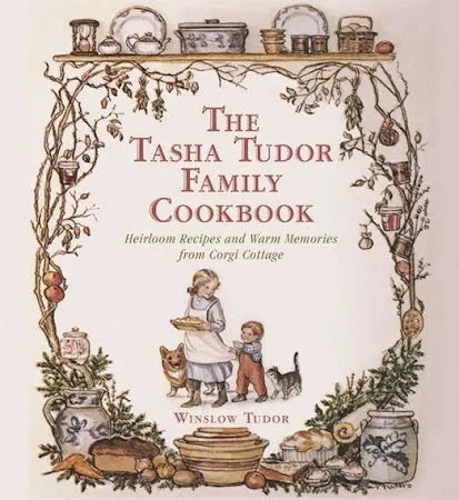Tasha Tudor Family Cookbook
